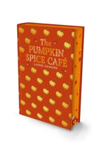 The Pumpkin Spice Café (Deluxe Edition) (Dream Harbor#1), Laurie Gilmore - ENG