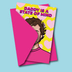 Greeting card "Daddy is a state of mind"
