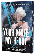 Your Knife, My Heart (Dark Forces #1), KM Moronova - ENG
