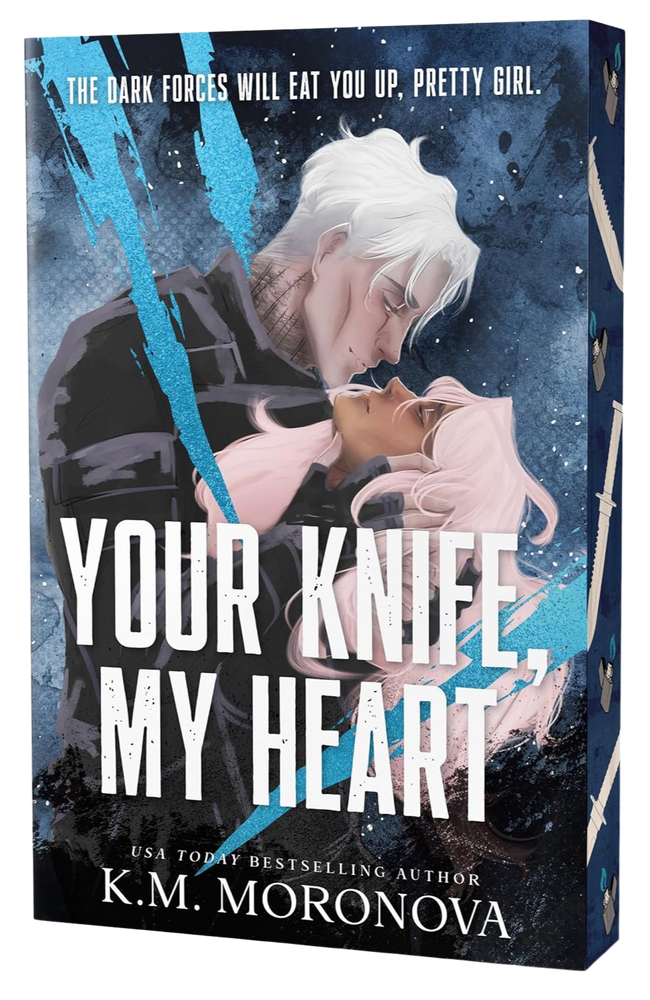 Your Knife, My Heart (Dark Forces #1), K.M. Moronova - ENG