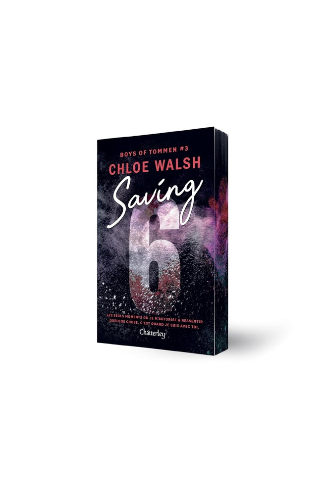 Saving 6 (Boys of Tommen #3), Chloe Walsh (Jaspage) - FR