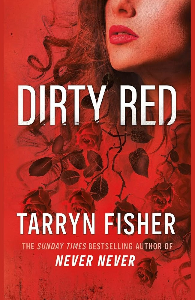 Dirty Red: A must-read dark psychological suspense romance thriller from the Sunday Times bestselling author of Never Never!: Book 2 cover image