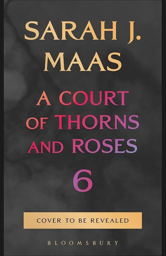 A Court of Thorns and Roses 6 cover image