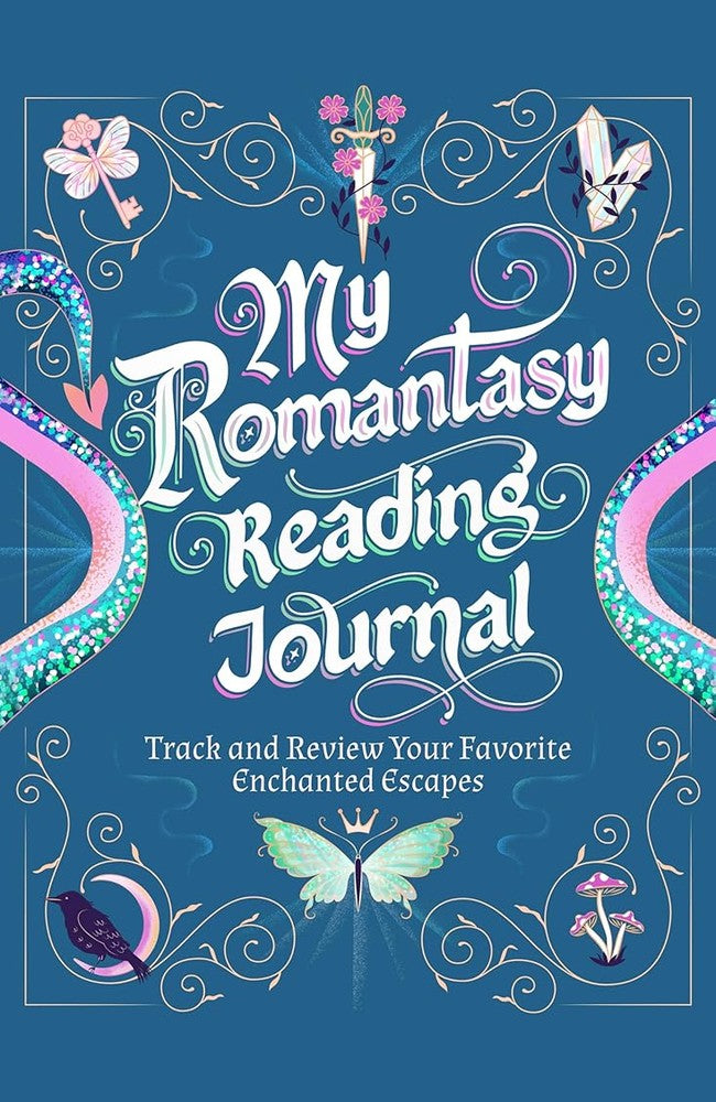 My Romantasy Reading Journal: Track and Review Your Favorite Enchanted Escapes cover image