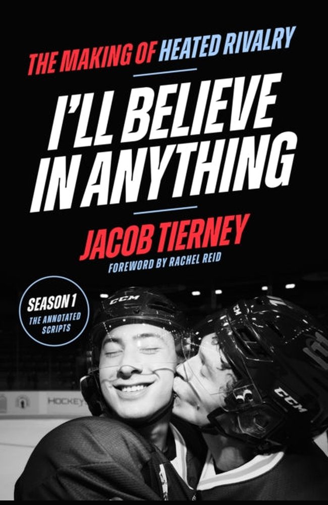 I'll Believe in Anything: The Making of Heated Rivalry Season 1 (The Annotated Scripts), Jacob Tierney - ENG