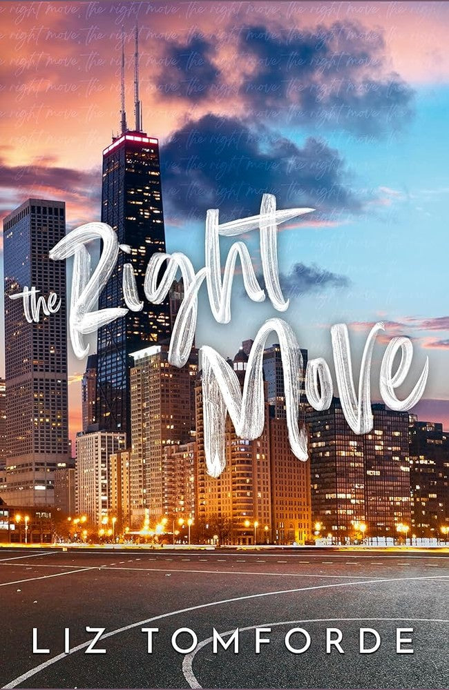 The Right Move: A forced proximity, fake dating sports romance from the TikTok sensation and author of MILE HIGH (Windy City Series) cover image
