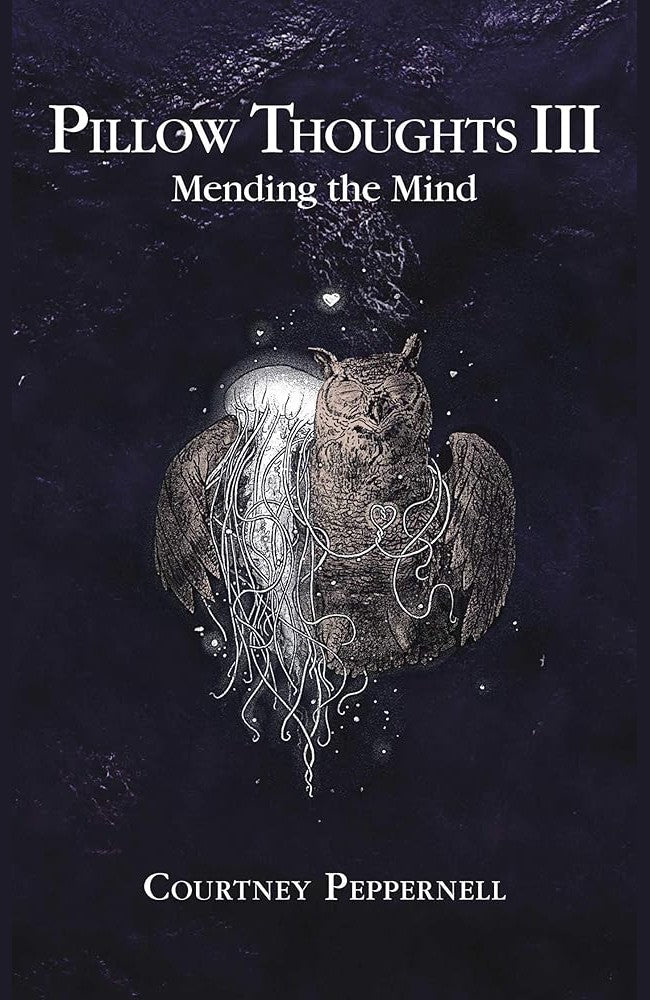 Pillow Thoughts III: Mending the Mind cover image