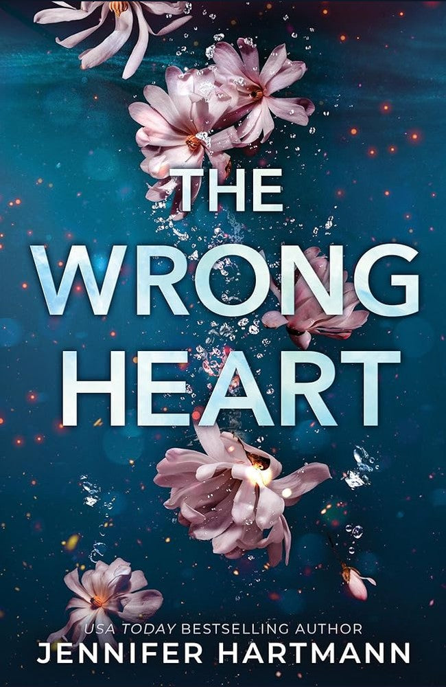 The Wrong Heart: A Contemporary Second Chance Romance from the Author of Still Beating cover image