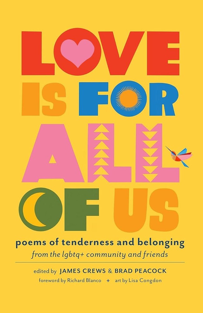 Love Is for All of Us: Poems of Tenderness and Belonging from the LGBTQ+ Community and Friends cover image