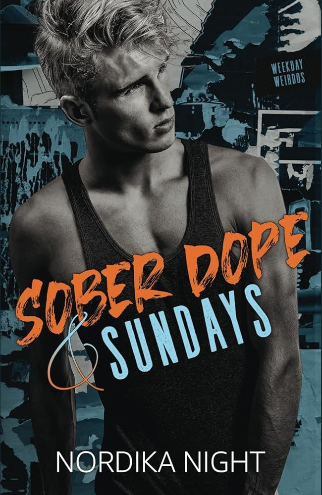Sober Dope & Sundays (Weekday Weirdos) cover image