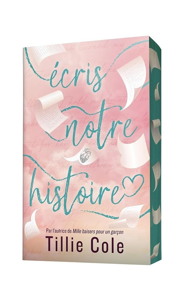 Écris notre histoire - Par l'autrice de Mille baisers pour un garçon cover image