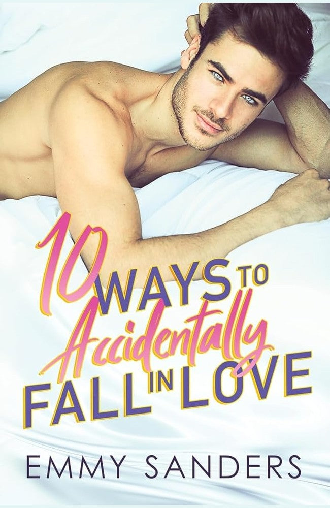 10 Ways to Accidentally Fall in Love cover image