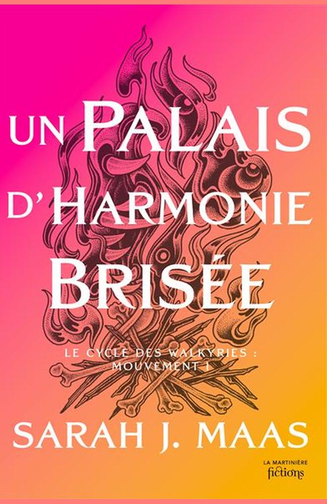 Un Palais d'Harmonie Brisée (ACOTAR #6) - Sarah J Maas - FR