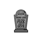 Sticker - "The final F*ck I had to give"