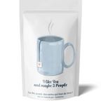 The postal tea "I LIKE TEA AND MAY BE 3 PEOPLE"